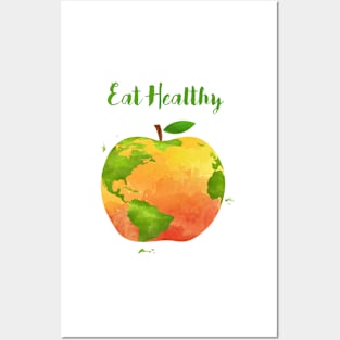 Eat Healthy - One apple a day - Healthy in every way Posters and Art